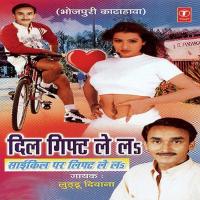 Dil Gift Le La Cycle Par Lift Le La songs mp3