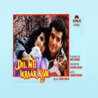 Dil Ne Ikraar Kiya songs mp3