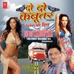 Do Do Kabootar - Dilever Maange Dil songs mp3