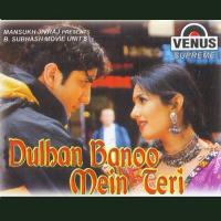 Dulhan Banoo Mein Teri songs mp3