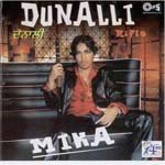 Dunalli Mika Song Download Mp3