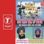Ek Sajan Mile Na Vichre Bhai Ravinder Singh Ji-Hazoori Ragi Sri Darbar Saheb Song Download Mp3