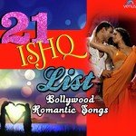 21 Ishq List - Bollywood Romantic Songs songs mp3