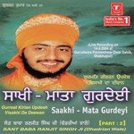 Saakhi - Mata Gurdeyi (Vyakhya Sahit) Sant Baba Ranjit Singh Ji-Dhadrian Wale Song Download Mp3