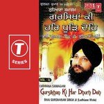Gursikhan Ki Har Dhurh Deh Bhai Gursharan Singh-Ludhiana Wale Song Download Mp3