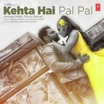 Kehta Hai Pal Pal Armaan Malik,Shruti Pathak Song Download Mp3