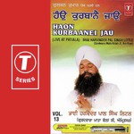 Haon Kurbaanei Jau (Vyakhya Sahit) Bhai Harvinder Pal Singh Ji Little Song Download Mp3