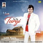 Tu Ta Turgi Labh Heera Song Download Mp3