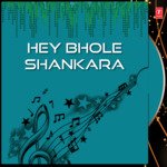 Hey Bhole Shankara songs mp3