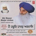 Hey Hazoor Haajar Ardaas (Sohana Samagam 2003) - Part 2 Bhai Jasbir Singh Khalsa-Khanna Wale Song Download Mp3