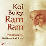 Koi Boley Ram Ram Bhai Nirmal Singh Khalsa Song Download Mp3
