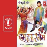 Hum Hau Rangem Guddu Rangila Song Download Mp3