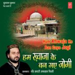 Hum Khwaja Ke Ban Gaye Jogi songs mp3