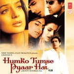 Humko Tumse Pyaar Hai (Sad) Anand Raj Anand,Alka Yagnik,Kumar Sanu Song Download Mp3