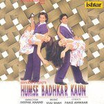 Humse Badhkar Kaun songs mp3