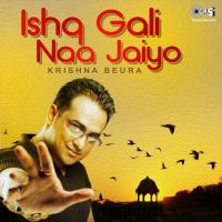 Ishq Gali Naa Jaiyo songs mp3