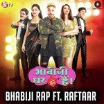 Bhabiji Rap Song Anmol Malik,Raftaar Song Download Mp3