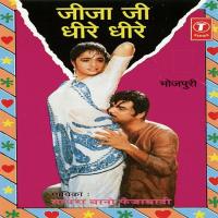 Jeeja Ji Dheere Dheere songs mp3