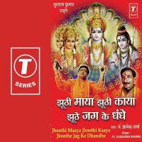 Jhoothi Maaya Jhoothi Kaaya Jhoothe Jag Ke Dhandhe songs mp3