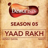 Yaad Rakh Naezy,Benny Dayal,Rajendra Acharya Song Download Mp3