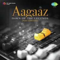 Aagaaz - Dawn of The Legends - Music Composers songs mp3