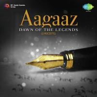Aagaaz - Dawn of The Legends - Lyricists songs mp3