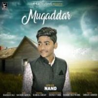 Muqaddar Nand Song Download Mp3