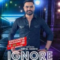 Ignore Kirpal Sandhu Song Download Mp3