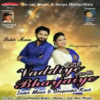 Vaddiye Bharjaiye Inder Maan,Bhupinder Kaur Song Download Mp3