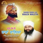 Saanu Rekh Lai Baaza Waleya Baba Amarjit Singh Ji (Nanaksar Galib Khurd Wale) Song Download Mp3