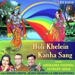 Holi Khelein Kanha Sang Anuradha Paudwal,Jaswant Singh Song Download Mp3