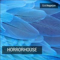 Horrorhouse S.A.Nagarjun Song Download Mp3