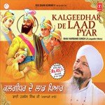 Kalgidhar De Laad Pyar-Vyakhya Sahit Bhai Harbans Singh Ji-Jagadhri Wale Song Download Mp3