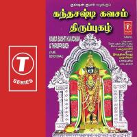 Kanda Sashti Kavacham &039;And Thiruppugazh songs mp3