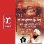 Koi Aan Milave Mera Pritam Piara (Vyakhya Sahit) Bhai Davinder Singh Sodhi-Ludhiana Wale Song Download Mp3