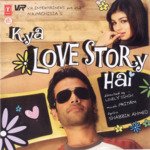 Kya Love Story Hai songs mp3