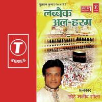 Hajiyo Ka Chala Hai Safeena Chhote Majid Shola Song Download Mp3