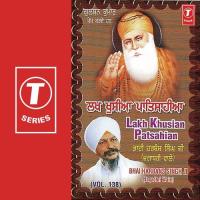 Lakh Khusian Patsahiyan (Vyakhya Sahit) Bhai Harbans Singh Ji Song Download Mp3
