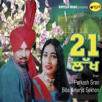 21 Lakh Parkash Sran Song Download Mp3