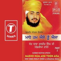 Madho Hum Aise Toon Aisa Sant Baba Ranjit Singh Ji-Dhadrian Wale Song Download Mp3