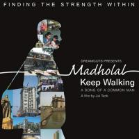 Madholal-Keep Walking songs mp3