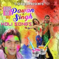 Top Ten Pawan Singh Holi Songs songs mp3