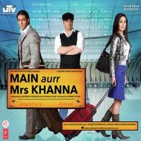 Main Aurr Mrs Khanna songs mp3