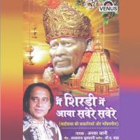 Main Shirdi Mein Aaya Savere Savere - Qawwaliyan songs mp3