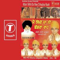 Main Sikhi Da Nee Chhadna Raah (Vol. 10) songs mp3