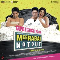 Meerabai Not Out Neeraj Shridhar,Vijay Prakash Song Download Mp3