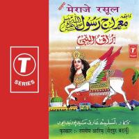 Meraaje Rasool-Waqya Haji Tasleem Aarif,Aarif Khan Song Download Mp3