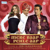 Mere Baap Pehle Aap Sangeet Haldipur Song Download Mp3