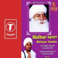 Mithiyan Yaadan Sant Ravinder Singh Ji-Nanaksar Wale Song Download Mp3