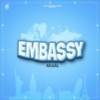 Embassy Akaal Song Download Mp3